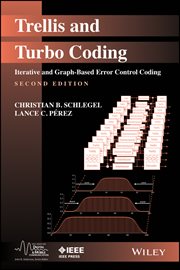 Trellis and Turbo Coding : Iterative and Graph-Based Error Control Coding cover image
