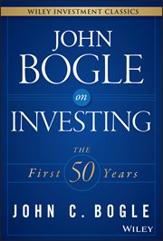 John Bogle on Investing : The First 50 Years cover image