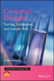 Crossover Designs : Testing, Estimation, and Sample Size cover image
