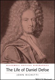 The Life of Daniel Defoe : A Critical Biography cover image