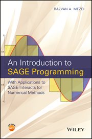 An Introduction to SAGE Programming : With Applications to SAGE Interacts for Numerical Methods cover image
