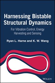 Harnessing Bistable Structural Dynamics : For Vibration Control, Energy Harvesting and Sensing cover image