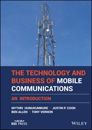The Technology and Business of Mobile Communications : An Introduction cover image