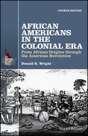 African Americans in the Colonial Era : From African Origins through the American Revolution cover image