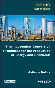 Thermochemical Conversion of Biomass for the Production of Energy and Chemicals cover image