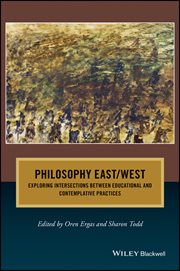 Philosophy East / West : Exploring Intersections between Educational and Contemplative Practices cover image