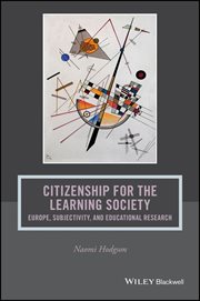 Citizenship for the Learning Society : Europe, Subjectivity, and Educational Research cover image