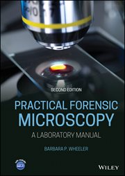 Practical Forensic Microscopy : A Laboratory Manual cover image