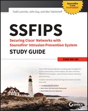 Ssfips Securing Cisco Networks With Sourcefire Intrusion Prevention System Study Guide : Exam 500-285 cover image