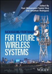 Backhauling / Fronthauling for Future Wireless Systems cover image