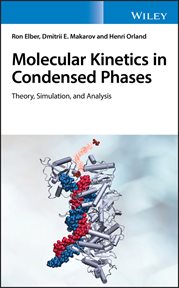 Molecular Kinetics in Condensed Phases : Theory, Simulation, and Analysis cover image