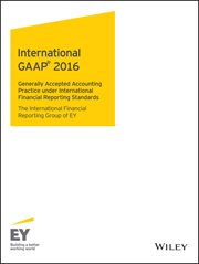 International GAAP 2016 : Generally Accepted Accounting Principles under International Financial Reporting Standards cover image