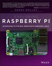 Exploring Raspberry Pi : Interfacing to the Real World with Embedded Linux cover image