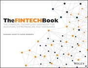 The FINTECH Book : The Financial Technology Handbook for Investors, Entrepreneurs and Visionaries cover image