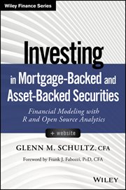 Investing in Mortgage-Backed and Asset-Backed Securities : Financial Modeling with R and Open Source Analytics cover image