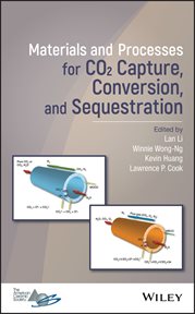 Materials and Processes for CO2 Capture, Conversion, and Sequestration cover image