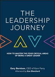 The Leadership Journey : How to Master the Four Critical Areas of Being a Great Leader cover image