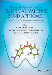 Theory and Applications of the Empirical Valence Bond Approach : From Physical Chemistry to Chemical Biology cover image