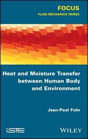 Heat and Moisture Transfer Between Human Body and Environment cover image