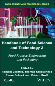 Handbook of Food Science and Technology 2 : Food Process Engineering and Packaging cover image