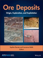Ore Deposits : Origin, Exploration, and Exploitation cover image
