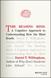 The Reading Mind : A Cognitive Approach to Understanding How the Mind Reads cover image
