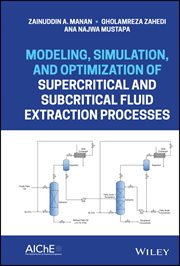 Modeling, Simulation, and Optimization of Supercritical and Subcritical Fluid Extraction Processes cover image