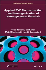 Applied RVE Reconstruction and Homogenization of Heterogeneous Materials cover image