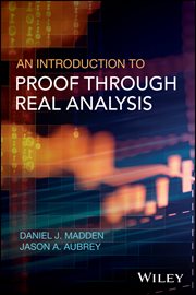 An Introduction to Proof Through Real Analysis cover image