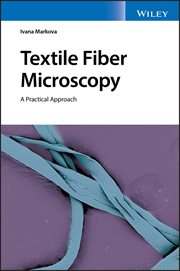 Textile Fiber Microscopy : A Practical Approach cover image