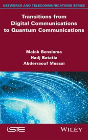 Transitions from Digital Communications to Quantum Communications : Concepts and Prospects cover image