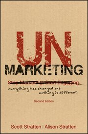 Unmarketing : Everything Has Changed and Nothing is Different cover image