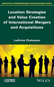 Location Strategies and Value Creation of International Mergers and Acquisitions cover image