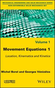 Movement Equations 1 : Location, Kinematics and Kinetics cover image