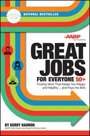 Great Jobs for Everyone 50 +, Updated Edition : Finding Work That Keeps You Happy and Healthy...and Pays the Bills cover image