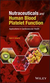 Nutraceuticals and Human Blood Platelet Function : Applications in Cardiovascular Health cover image