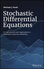 Stochastic Differential Equations : An Introduction with Applications in Population Dynamics Modeling cover image