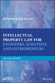 Intellectual Property Law for Engineers, Scientists, and Entrepreneurs cover image