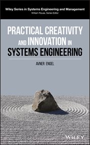 Practical Creativity and Innovation in Systems Engineering cover image