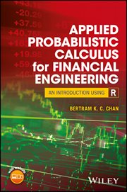 Applied Probabilistic Calculus for Financial Engineering : An Introduction Using R cover image