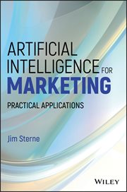 Artificial Intelligence for Marketing : Practical Applications cover image