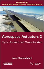 Aerospace Actuators 2 : Signal-by-Wire and Power-by-Wire cover image