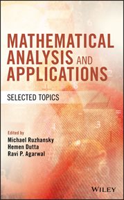 Mathematical Analysis and Applications : Selected Topics cover image