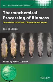 Thermochemical Processing of Biomass : Conversion into Fuels, Chemicals and Power cover image
