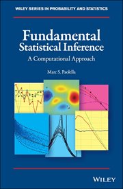 Fundamental Statistical Inference : A Computational Approach cover image