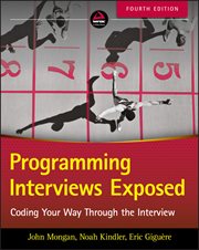 Programming Interviews Exposed : Coding Your Way Through the Interview cover image