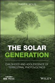 The Solar Generation : Childhood and Adolescence of Terrestrial Photovoltaics cover image