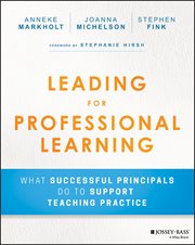 Leading for Professional Learning : What Successful Principals Do to Support Teaching Practice cover image
