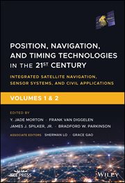 Position, Navigation, and Timing Technologies in the 21st Century : Integrated Satellite Navigation, Sensor Systems, and Civil Applications - Set cover image