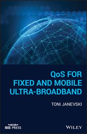 QoS for Fixed and Mobile Ultra-Broadband cover image